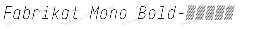 Fabrikat Mono Bold字体转换